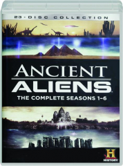 ANCIENT ALIENS: The Complete Seasons 1-6