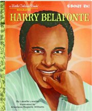 HARRY BELAFONTE: A Little Golden Book Biography