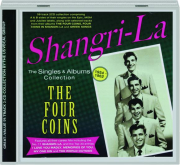 THE FOUR COINS--SHANGRI-LA: The Singles & Albums Collection 1954-1962