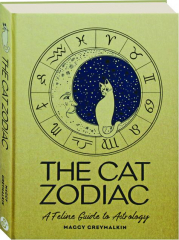 THE CAT ZODIAC: A Feline Guide to Astrology