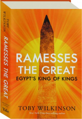RAMESSES THE GREAT: Egypt's King of Kings