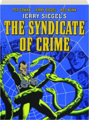 JERRY SIEGEL'S THE SYNDICATE OF CRIME
