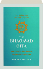 THE BHAGAVAD GITA: The Essential Wisdom Library