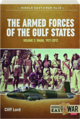 THE ARMED FORCES OF THE GULF STATES, VOLUME 2: Middle East @ War No. 22