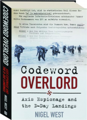 CODEWORD OVERLORD: Axis Espionage and the D-Day Landings