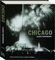 CHICAGO: Classic Photographs