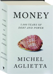 MONEY: 5,000 Years of Debt and Power