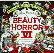 THE BEAUTY OF HORROR VI: Famous Monsterpieces