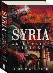 SYRIA: An Outline History