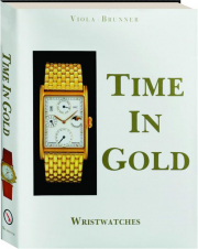 TIME IN GOLD: Wristwatches
