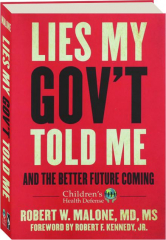 LIES MY GOV'T TOLD ME: And the Better Future Coming