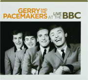 GERRY AND THE PACEMAKERS: Live at the BBC