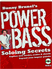 BUNNY BRUNEL'S POWER BASS: Soloing Secrets