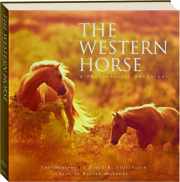 THE WESTERN HORSE: A Photographic Anthology