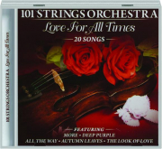101 STRINGS ORCHESTRA: Love for All Times