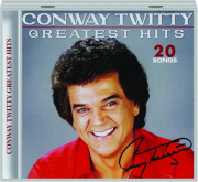 CONWAY TWITTY GREATEST HITS: 20 Songs