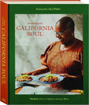 TANYA HOLLAND'S CALIFORNIA SOUL: Recipes from a Culinary Journey West