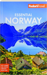 FODOR'S ESSENTIAL NORWAY, 2ND EDITION