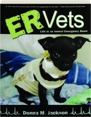 ER VETS: Life in an Animal Emergency Room