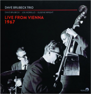 DAVE BRUBECK TRIO: Live from Vienna 1967