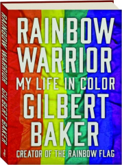 RAINBOW WARRIOR: My Life in Color