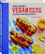 VEGAN MOCK MEAT REVOLUTION: Delicious Plant-Based Recipes