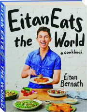 EITAN EATS THE WORLD: A Cookbook