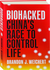 BIOHACKED: China's Race to Control Life