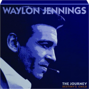 WAYLON JENNINGS: The Journey
