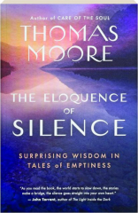 THE ELOQUENCE OF SILENCE: Surprising Wisdom in Tales of Emptiness