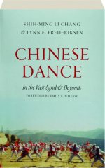 CHINESE DANCE: In the Vast Land & Beyond