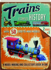 TRAINS: A Complete History
