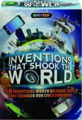 INVENTIONS THAT SHOOK THE WORLD