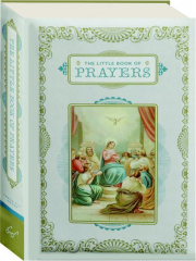 THE LITTLE BOOK OF PRAYERS