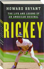 RICKEY: The Life and Legend of an American Original