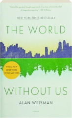 THE WORLD WITHOUT US