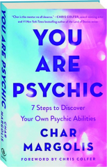YOU ARE PSYCHIC: 7 Steps to Discover Your Own Psychic Abilities
