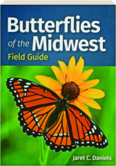 BUTTERFLIES OF THE MIDWEST FIELD GUIDE