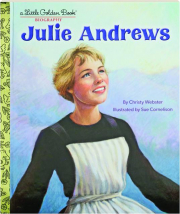 JULIE ANDREWS: A Little Golden Book