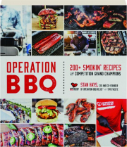 OPERATION BBQ: 200+ Smokin' Recipes from Competition Grand Champions