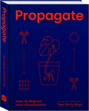 PROPAGATE: How to Regrow Your Houseplants