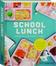 SCHOOL LUNCH: Unpacking Our Shared Stories