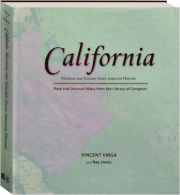 CALIFORNIA: Mapping the Golden State Through History