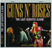 GUNS N' ROSES: The Lost Acoustic Album