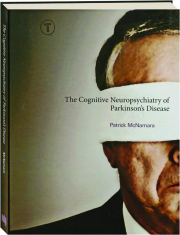 THE COGNITIVE NEUROPSYCHIATRY OF PARKINSON'S DISEASE