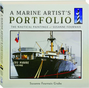 A MARINE ARTIST'S PORTFOLIO: The Nautical Paintings of Susanne Fournais