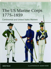 THE US MARINE CORPS 1775-1859: Elite 251