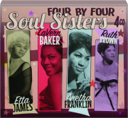 FOUR BY FOUR: Soul Sisters