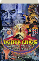 DEATH LINES: Walking London's Horror History