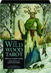 THE WILDWOOD TAROT: Wherein Wisdom Resides